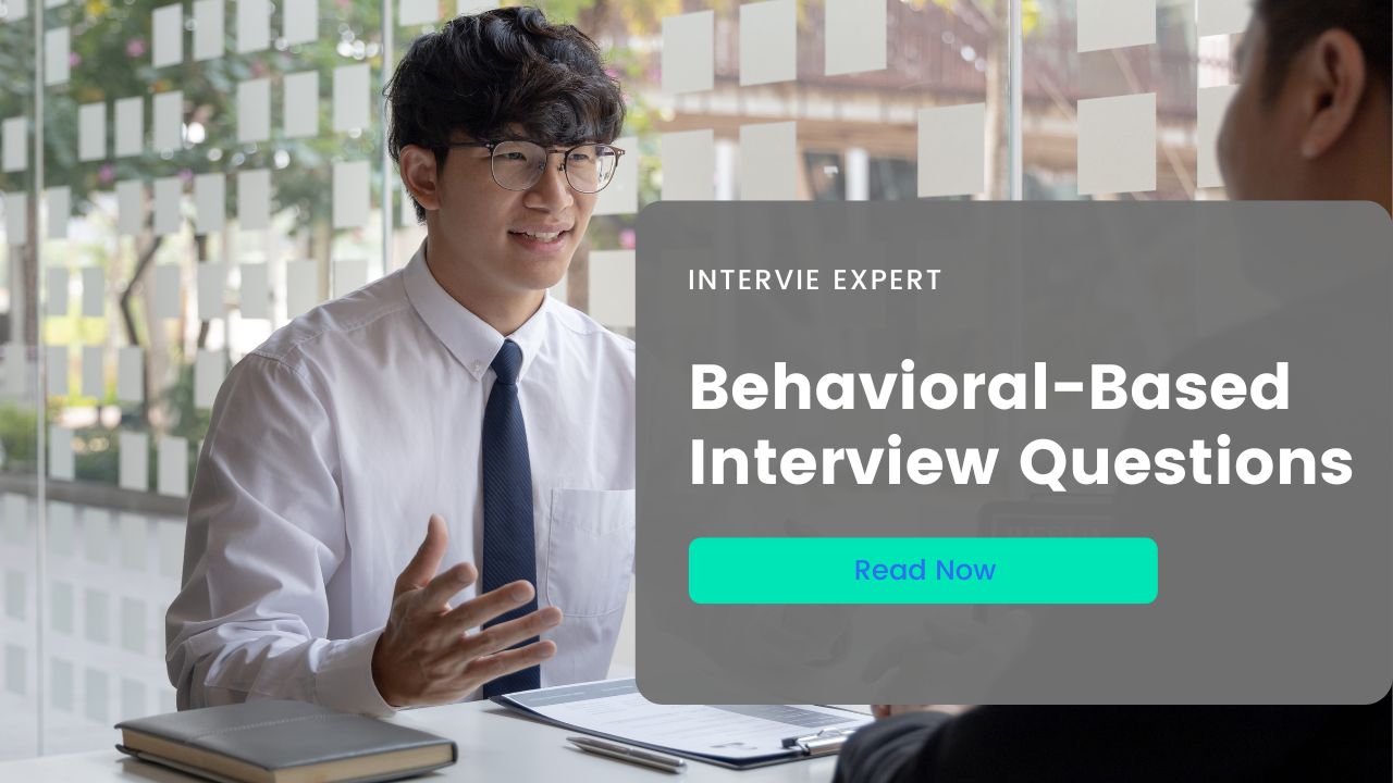 Behavioral-Based Interview Questions